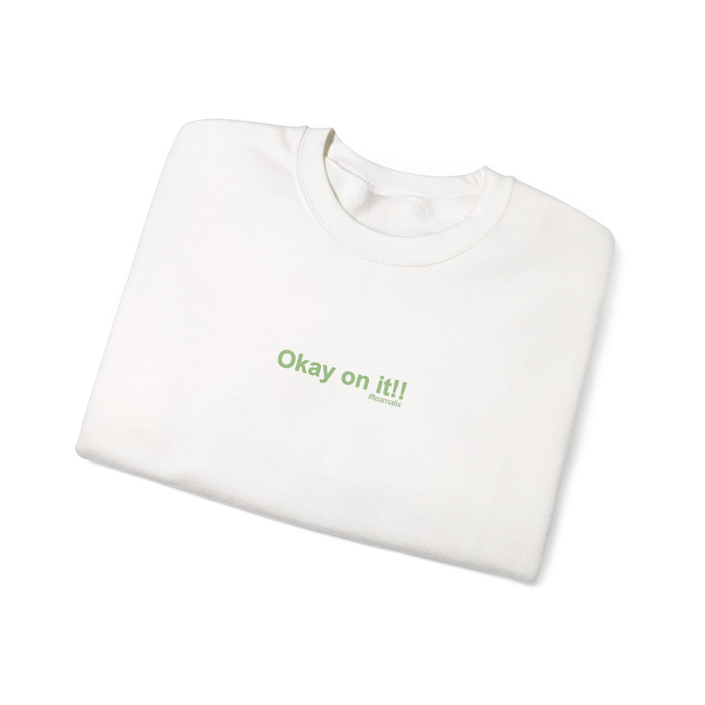 Okay on it!! #teamalix Crewneck