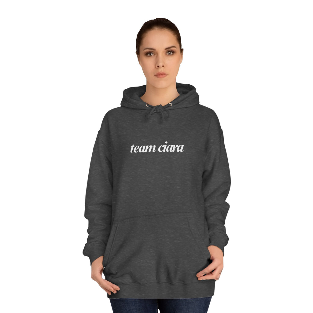 Team Ciara Hoodie Sweatshirt Carl's a Mess