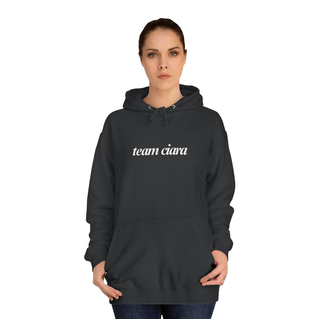 Team Ciara Hoodie Sweatshirt Carl's a Mess