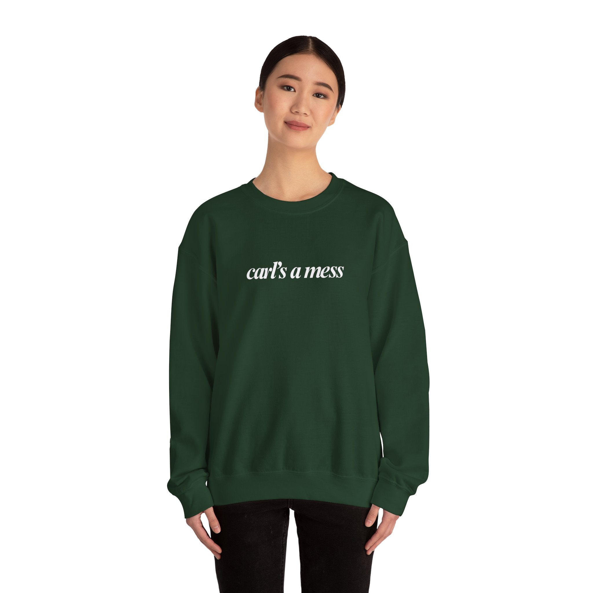 Carl's a Mess Crewneck Sweatshirt Team Ciara